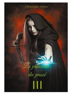 cover image of La princesse du passé, tome 3